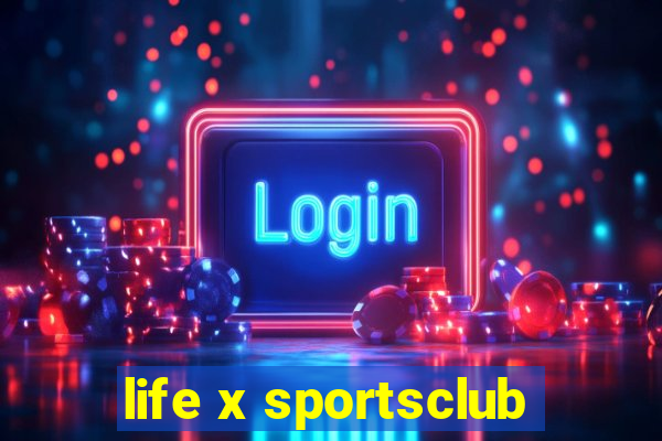 life x sportsclub